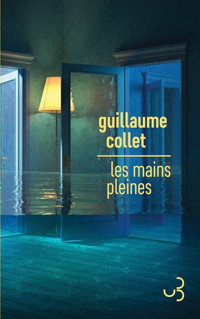 Les mains pleines de Guillaume Collet