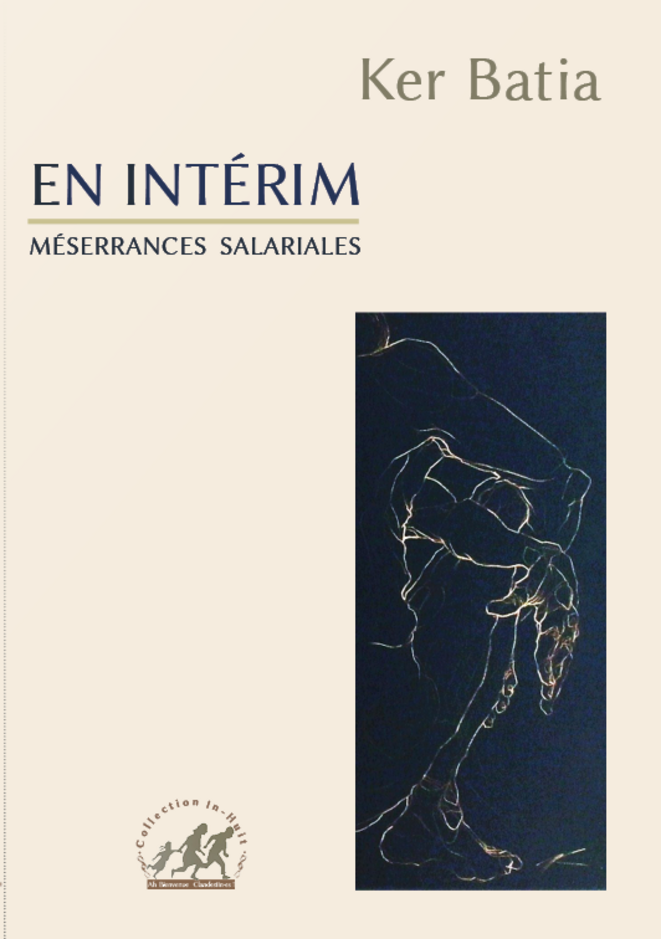 « En intérim », de Ker Batia : méserrances salariales
