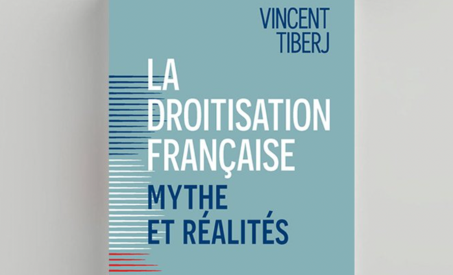 Vincent Tiberj, « La droitisation française. Mythe et réalités »