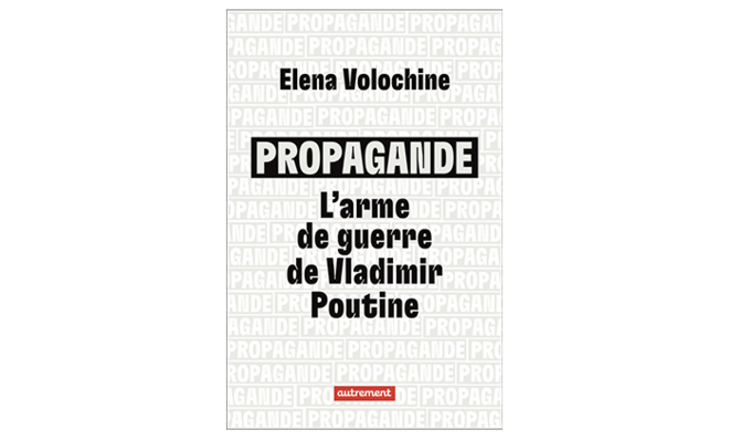 « Propagande, l’arme de guerre de Vladimir Poutine » 4 questions à Elena Volochine