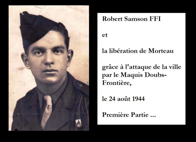 La libération de Morteau (Doubs) et le Résistant FFI Robert Samson
