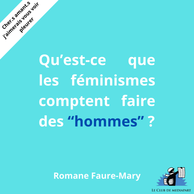 Qu'est-ce que les féminismes comptent faire des hommes ?