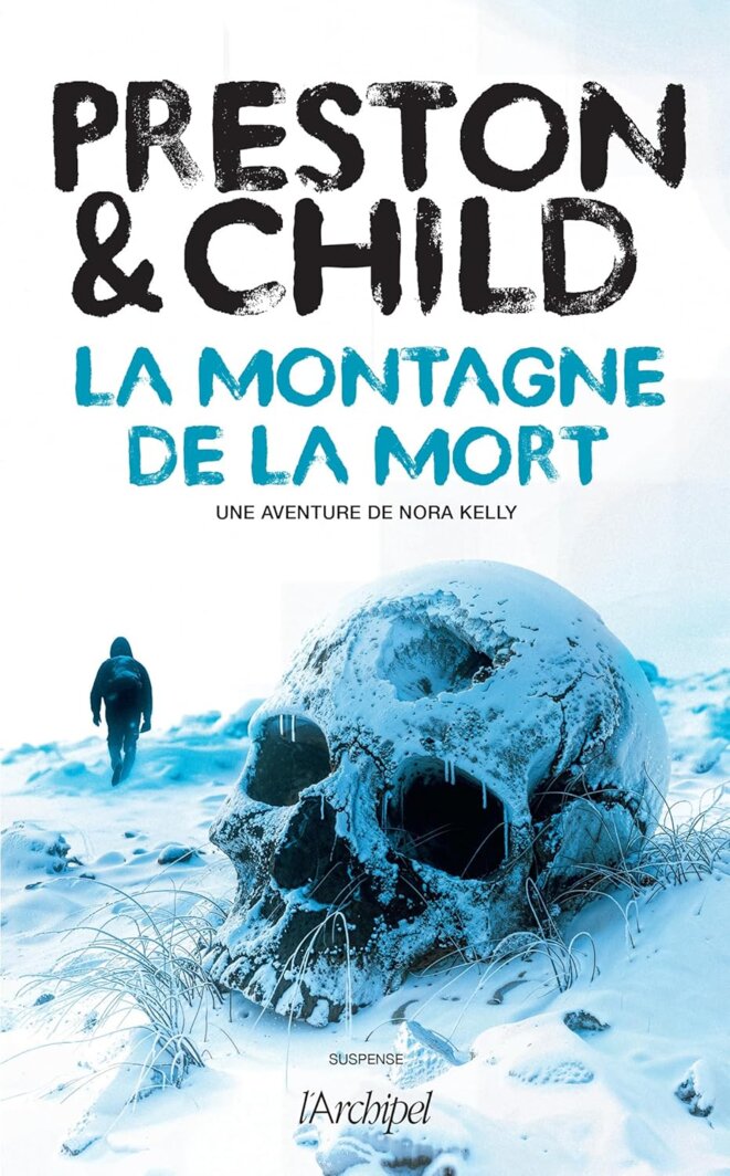 La montagne de la mort de Douglas Preston & Lincoln Child