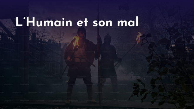 L'Humain et son mal