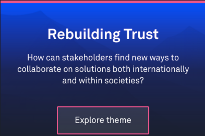 Davos 2025 - Thème N° 1 - Reconstruire la confiance