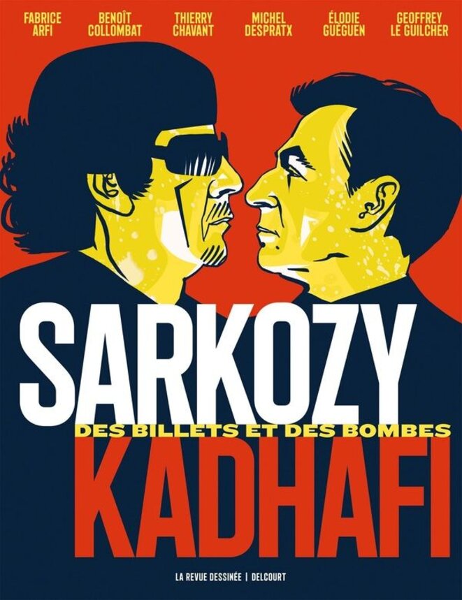 Sarkozy-Kadhafi - des billets et des bombes