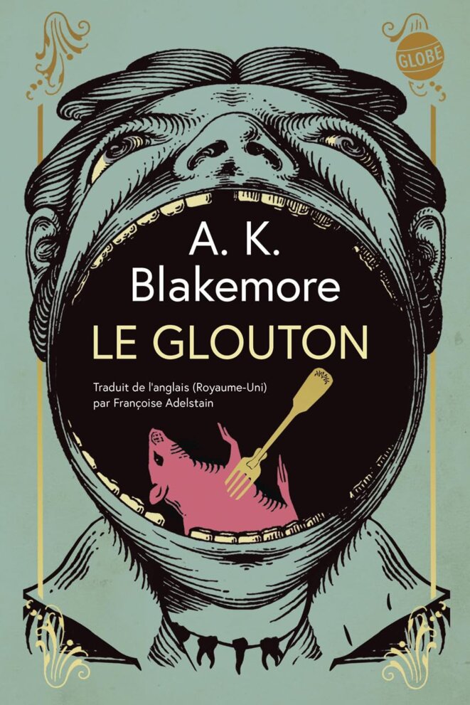 Le Glouton d'A.K. Blakemore (The Glutton)