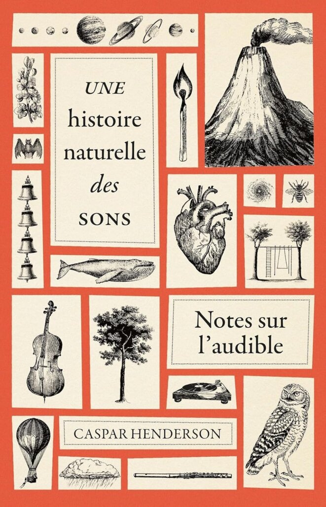 Une histoire naturelle des sons: Notes sur l'audible
