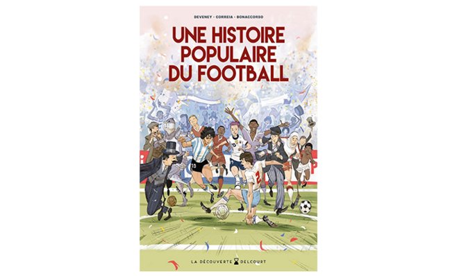 « Une histoire populaire du Football » - 4 questions à Mickaël Correia