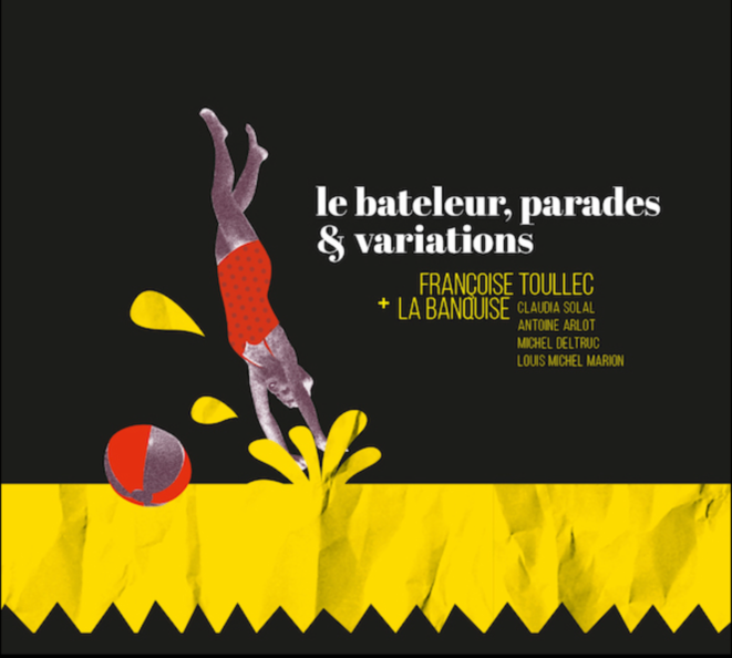 Françoise Toullec + La Banquise = musique espiègle