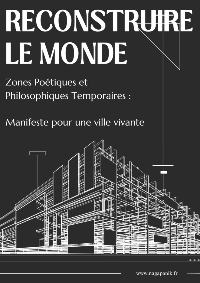 NAGA - Zones Poétiques et Philosophiques Temporaires :  Le Manifeste