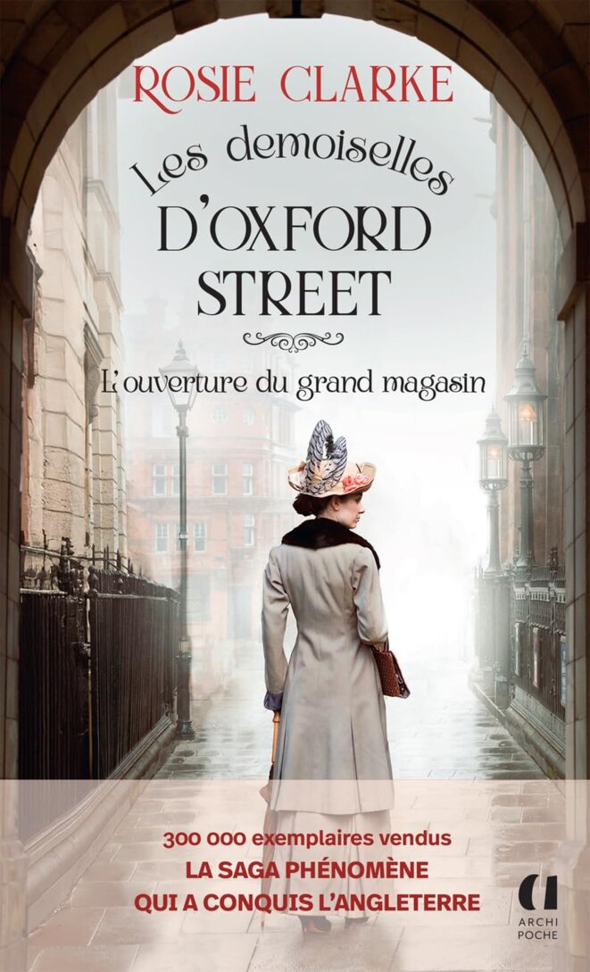 Les demoiselles d'Oxford Street - Tome 1 : L'ouverture du grand magasin de R. Clarke
