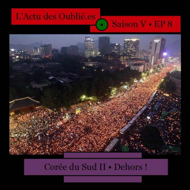 Saison V • Episode 7&8 • Corée du Sud: Destitution