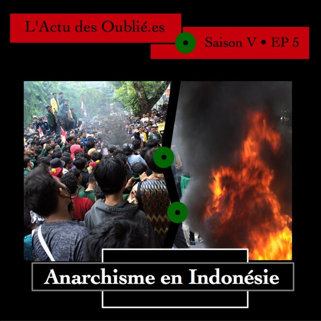 Saison V • Episode 5 • Anarchisme en Indonésie