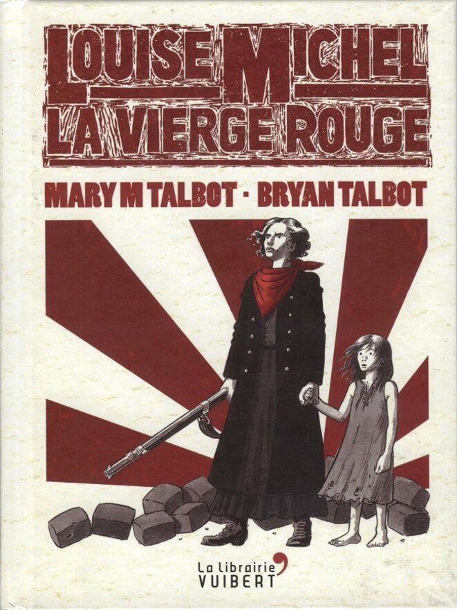 Louise Michel - La vierge rouge