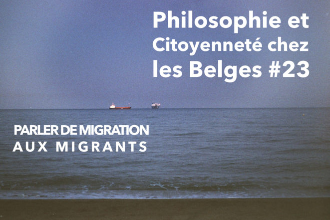 #24 Parler de migration aux migrants