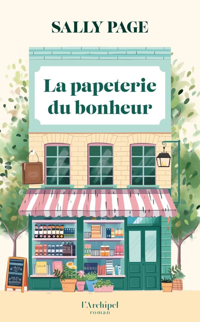 La papeterie du bonheur de Sally Page