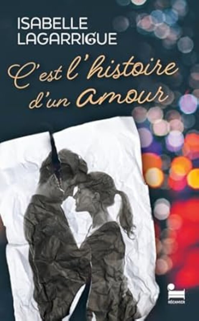 C'est l'histoire d'un amour d'Isabelle Lagarrigue