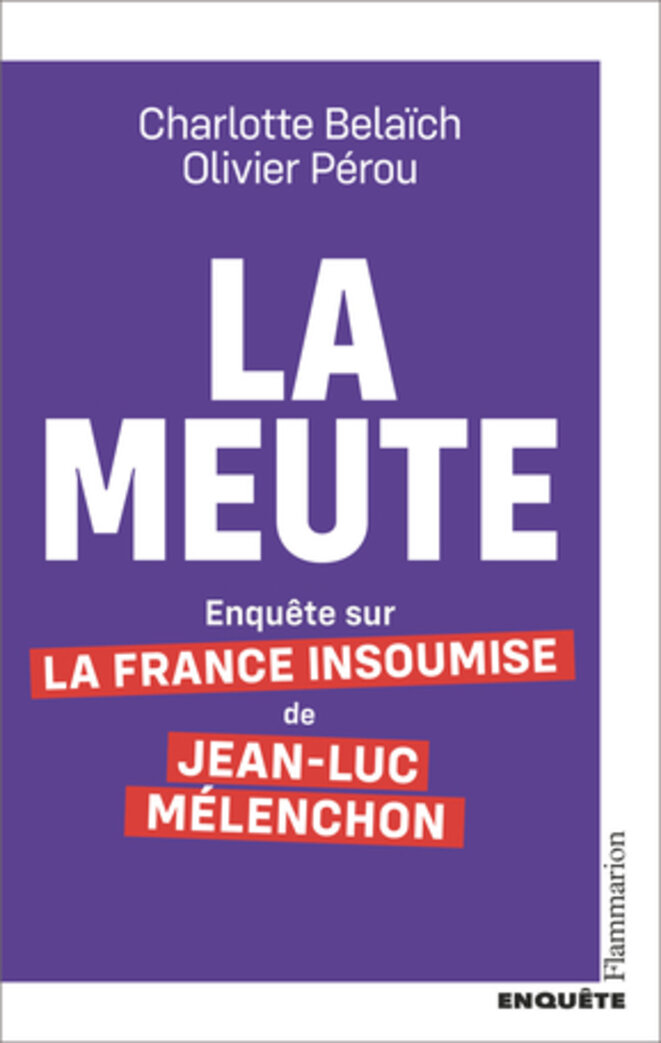 La Meute : Onde de choc sur LFI et son fonctionnement autocratique