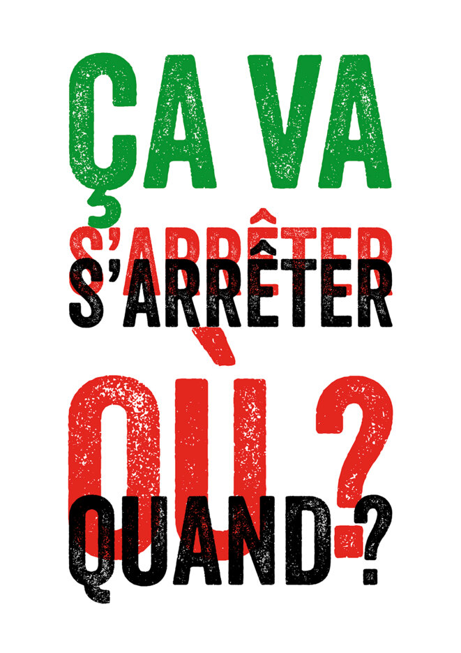 Ça va s'arrêter où ? Ça va s'arrêter quand ?
