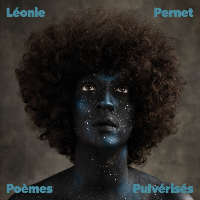 Léonie Pernet «Poèmes pulvérisés »