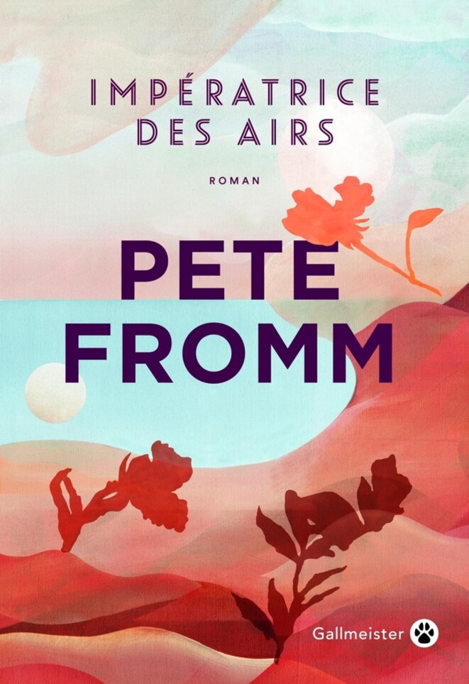 Impératrice des airs de Pete Fromm (Empress of the Air)
