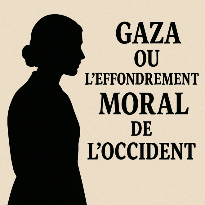 Gaza ou l'effondrement moral de l'occident