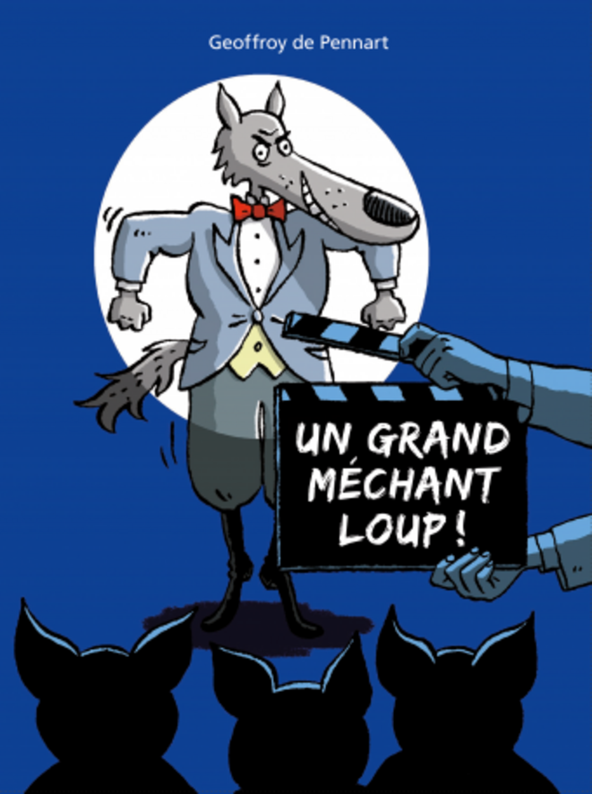 "Un grand méchant loup !" de Geoffroy de Pennart