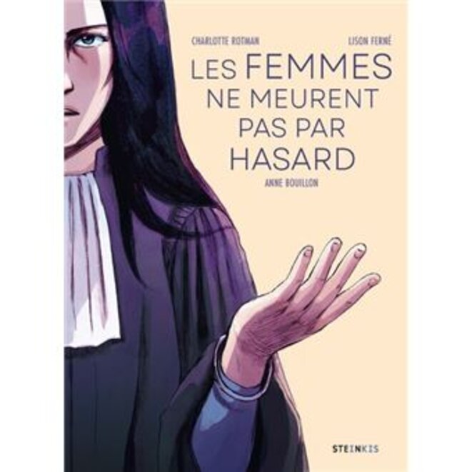"Les Femmes ne meurent pas par hasard" d'A. Bouillon, C. Rotman et L. Ferné