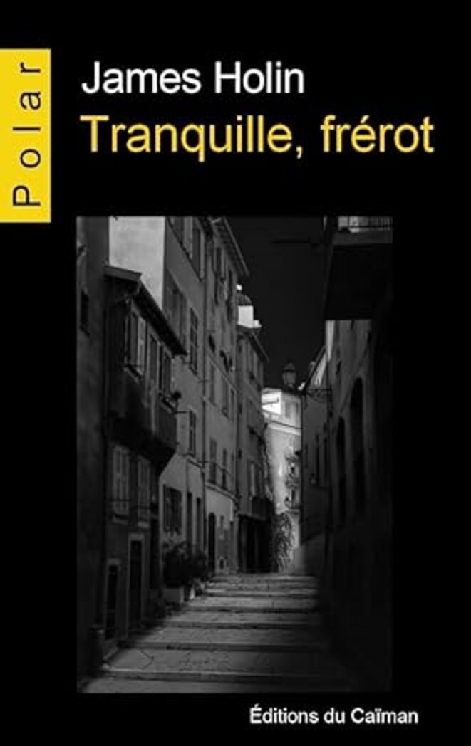 Tranquille frérot, de James Holin