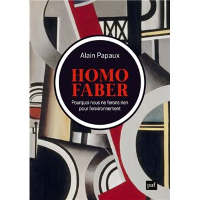 "Homo faber" d'Alain Papaux