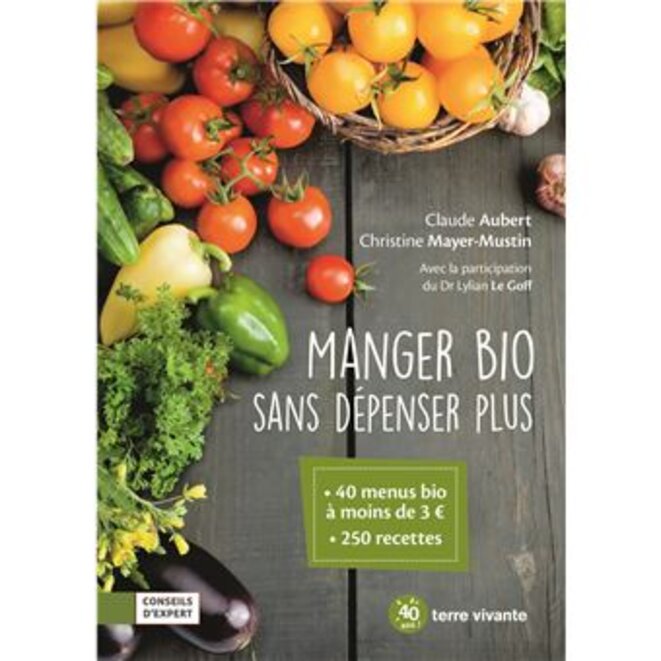 "Manger bio sans dépenser plus" de Claude Albert et Christine Mayer-Mustin