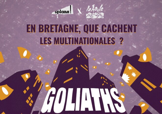 Goliaths, notre podcast sur ce que cachent les multinationales en Bretagne