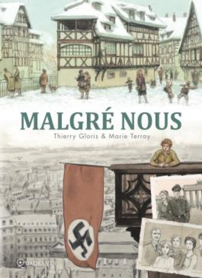 "Malgré nous. Intégrale" de Thierry Gloris et Marie Terray
