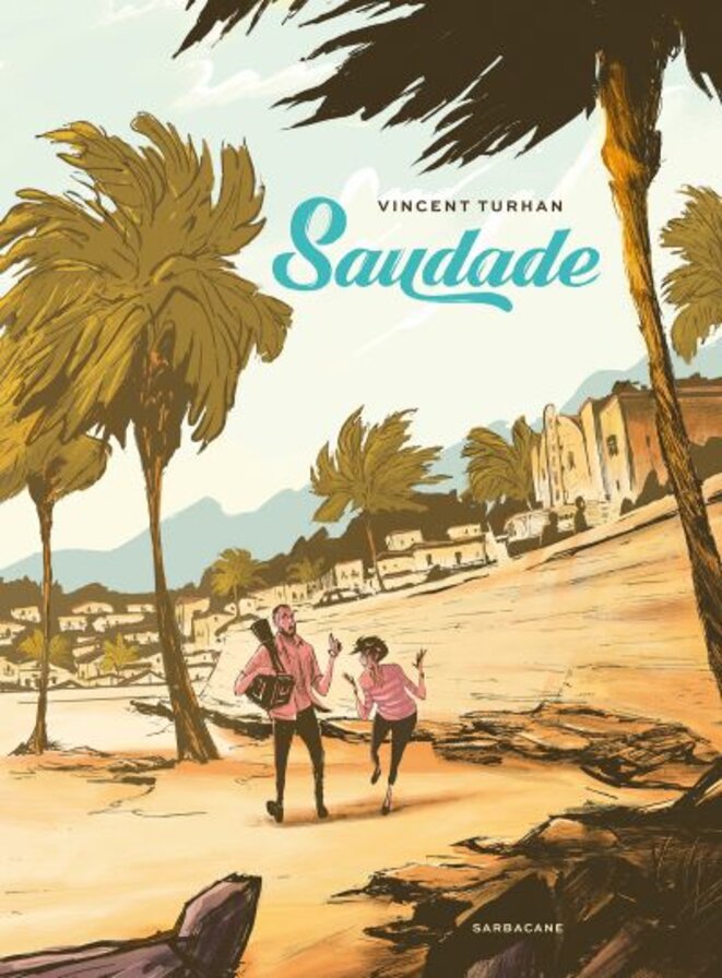 "Saudade" un roman graphique de Vincent Turhan