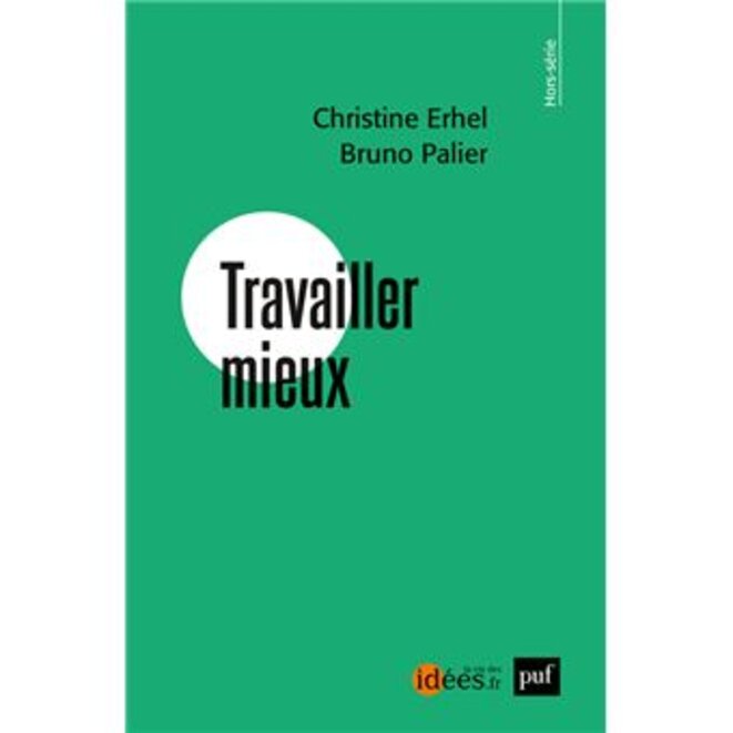 "Travailler mieux" de Christine Erhel et Bruno Palier