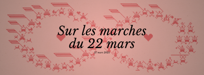 En bref : sur la manifestation du 22 mars, son déroulé et son traitement médiatique