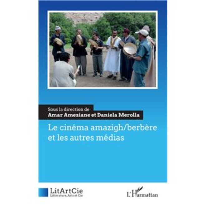 "Le Cinéma amazigh/berbère et les autres médias"