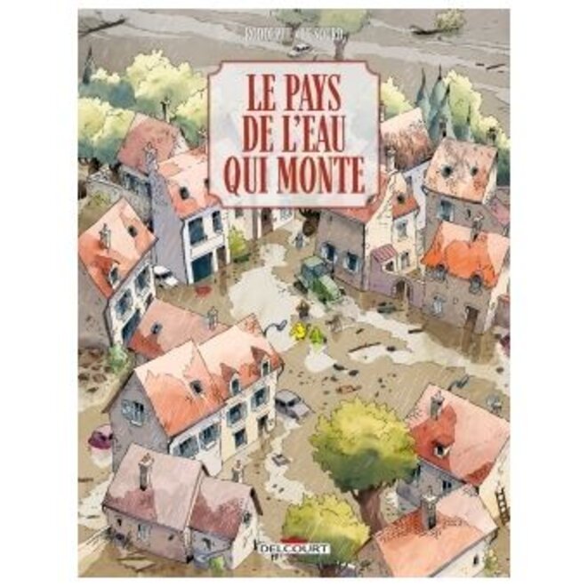 "Le Pays de l’eau qui monte" de Rodolphe et Patrice Le Sourd