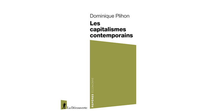 « Les capitalismes contemporains » - 4 questions à Dominique Plihon