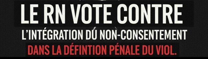 Le RN vote contre l'intégration du non-consentement dans la définition pénale du viol