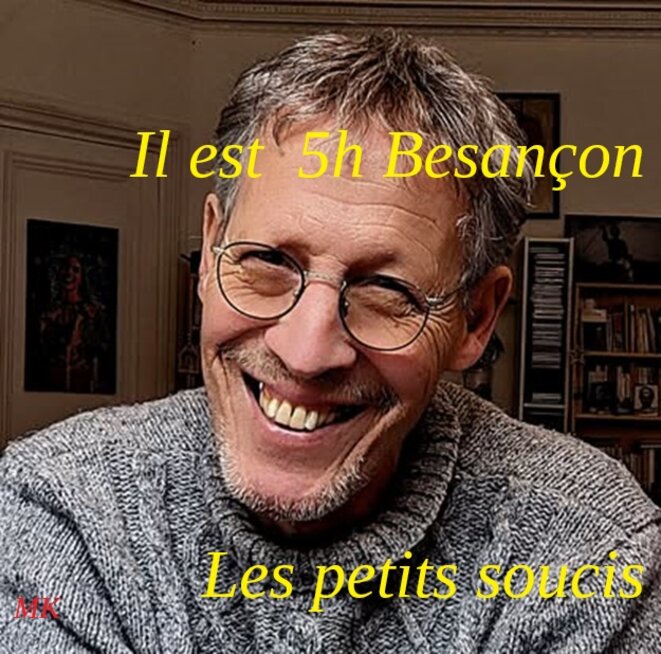 Il est 5h Besançon - les petits soucis Il est 5h Besançon - les petits soucis