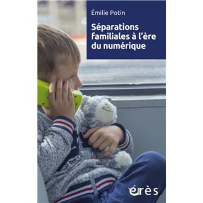 "Séparations familiales à l'ère du numérique" d’Émilie Potin