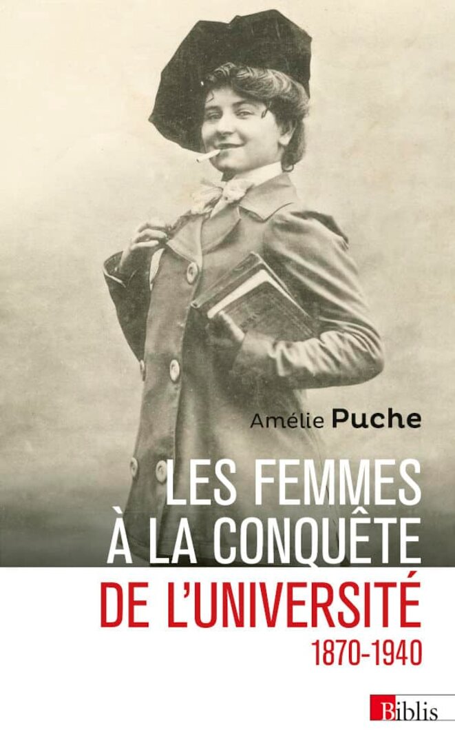 "Les Femmes à la conquête de l’université 1870-1940" d’Amélie Puche