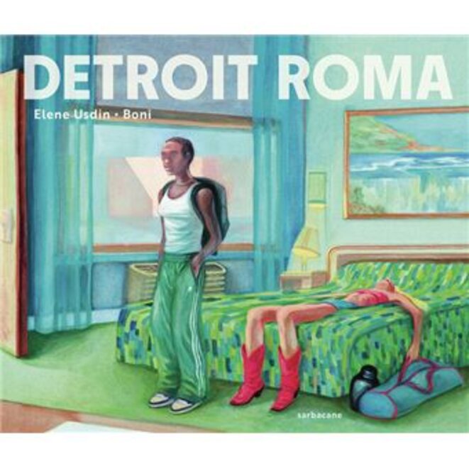 "Detroit Roma" d’Elene Usdin et Boni