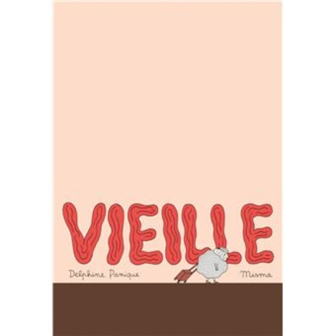 "Vieille" de Delphine Panique