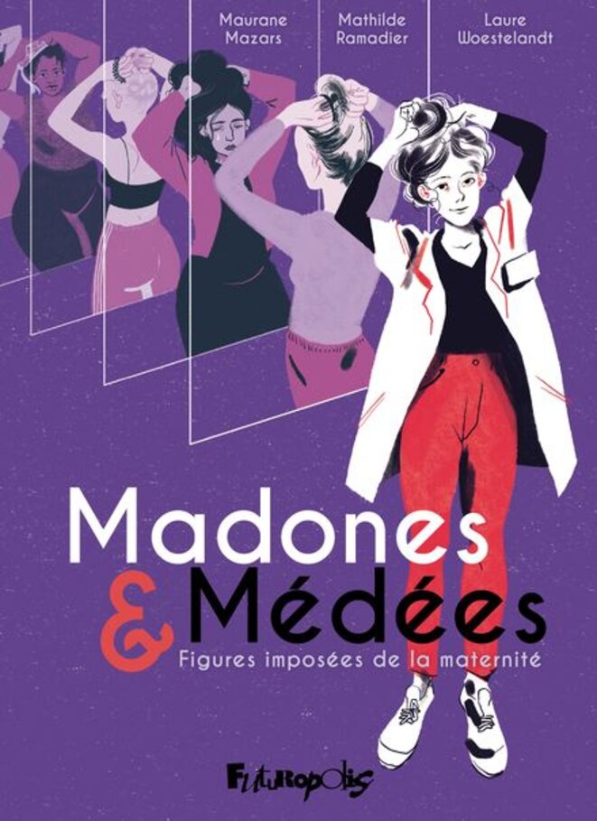 "Madones et Médées. Figures imposées de la maternité"