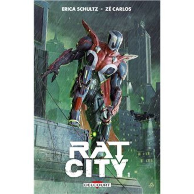 "Rat City tome 1" d’Erica Schultz et Zé Carlos