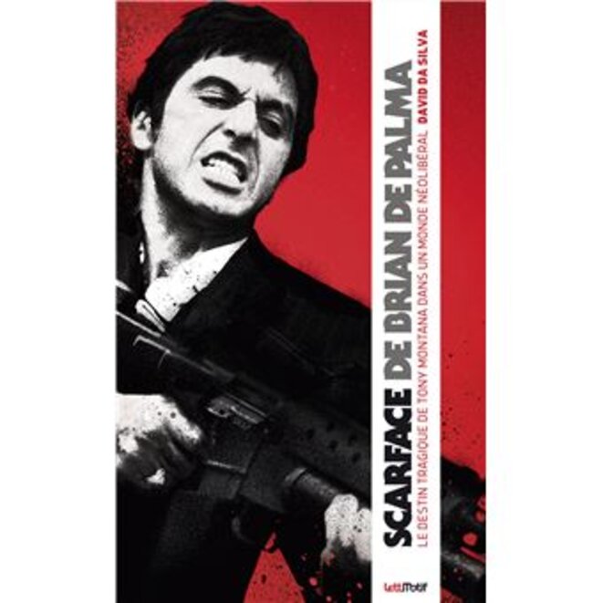 Scarface, le destin tragique de Tony Montana dans un monde néolibéral Scarface, le destin tragique de Tony Montana dans un monde néolibéral