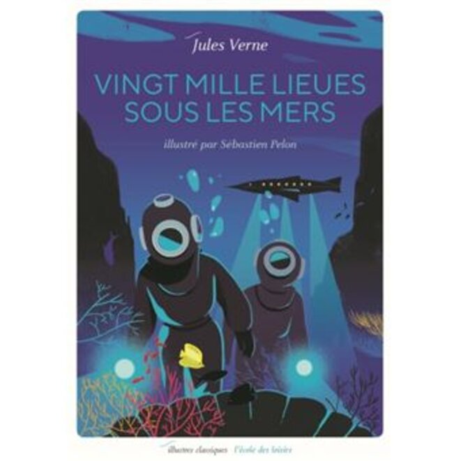 "Vingt mille lieues sous les mers" de Jules Verne, Sébastien Pelon et Bernard Noël